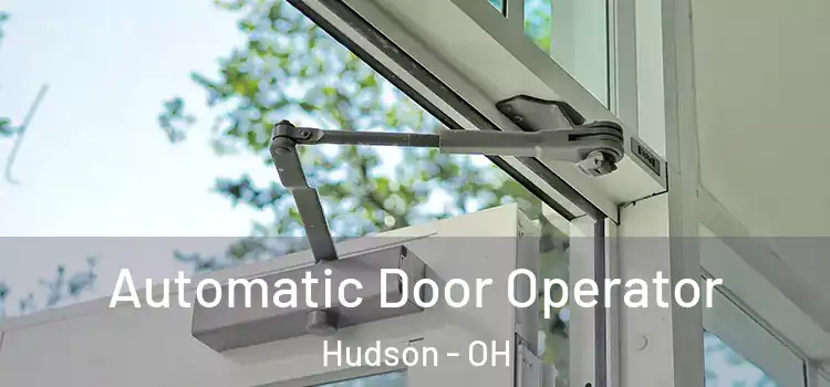  Automatic Door Operator Hudson - OH