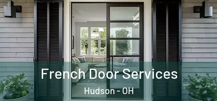 French Door Services Hudson - OH