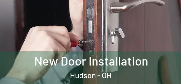 New Door Installation Hudson - OH