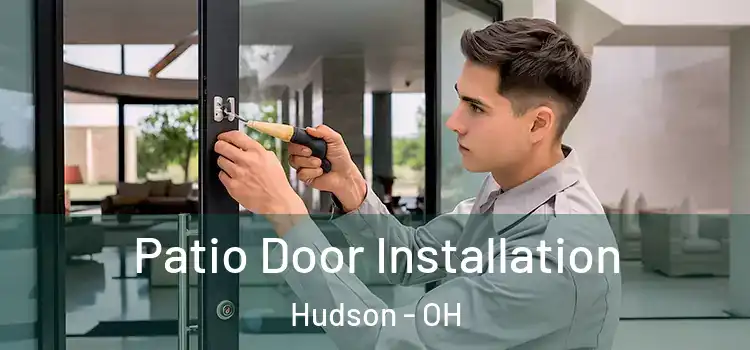 Patio Door Installation Hudson - OH