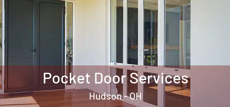 Pocket Door Services Hudson - OH
