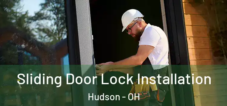 Sliding Door Lock Installation Hudson - OH